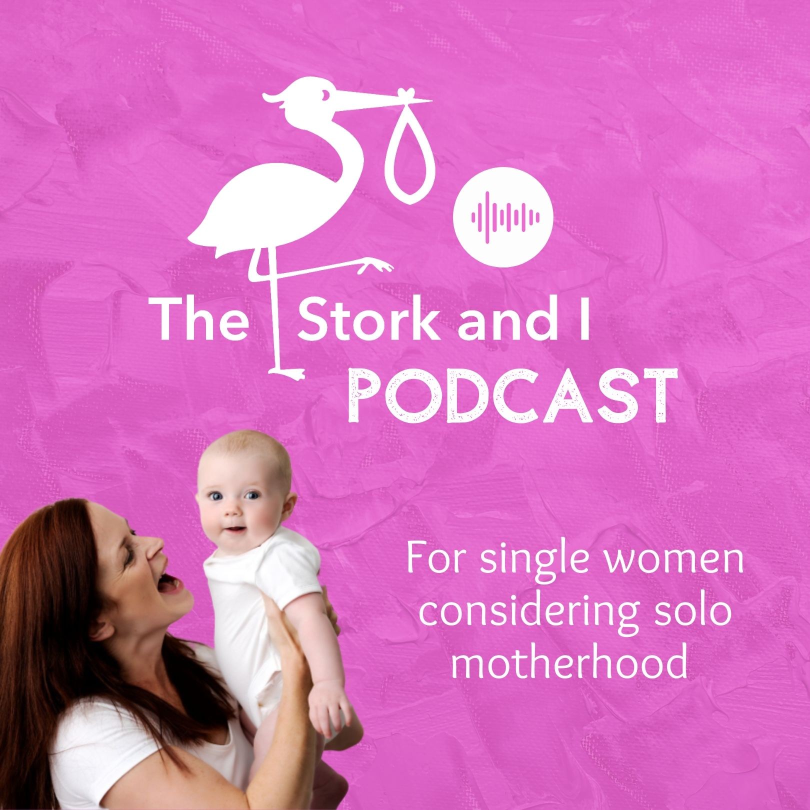 The Stork and I